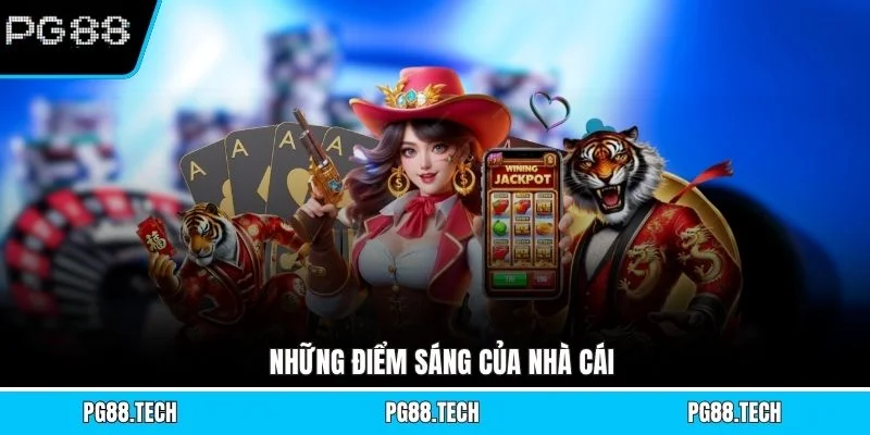 Những điểm sáng của nhà cái
